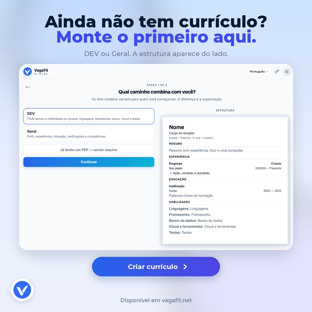 Tela do VagaFit no passo 1 de 2: escolha entre currículo DEV e Geral, com a estrutura do documento ao lado.